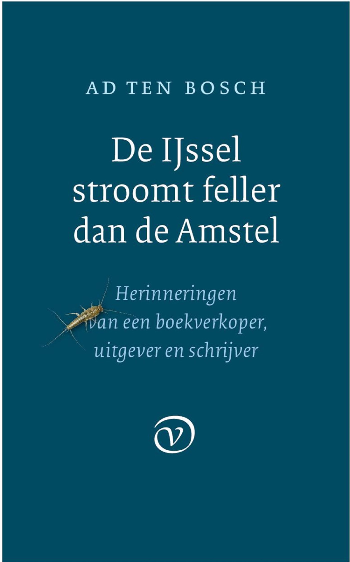Omslag van De IJssel stroomt feller dan de Amstel