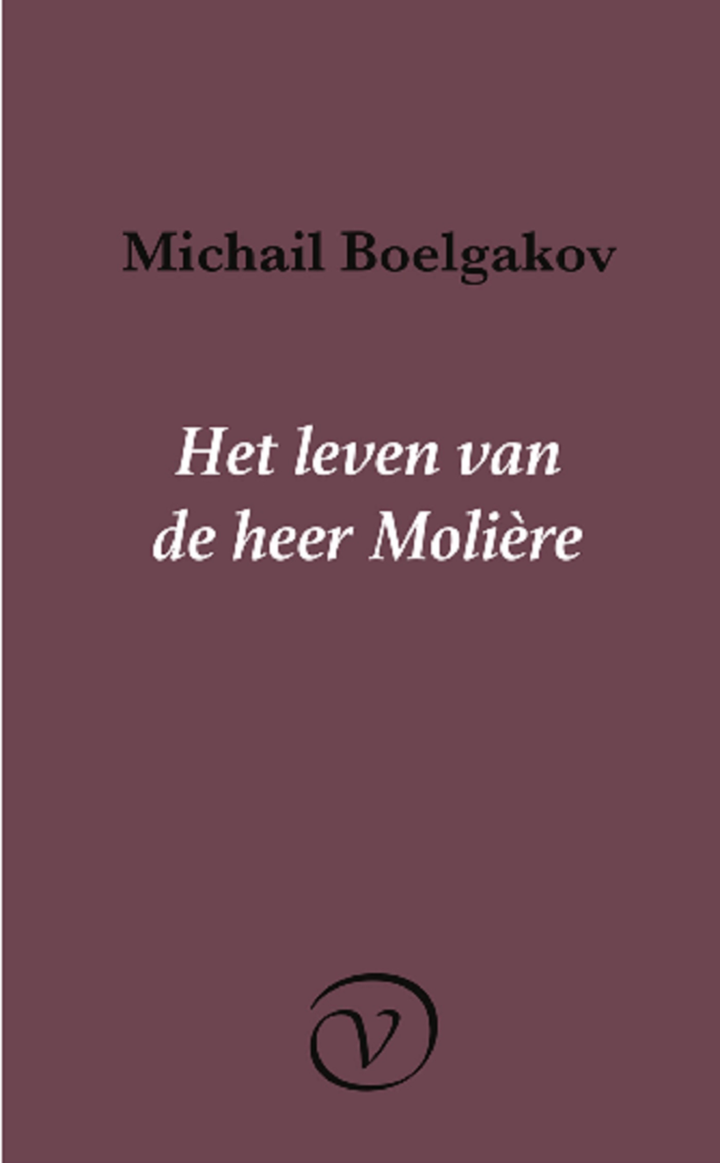 Omslag van Het leven van de heer Molière