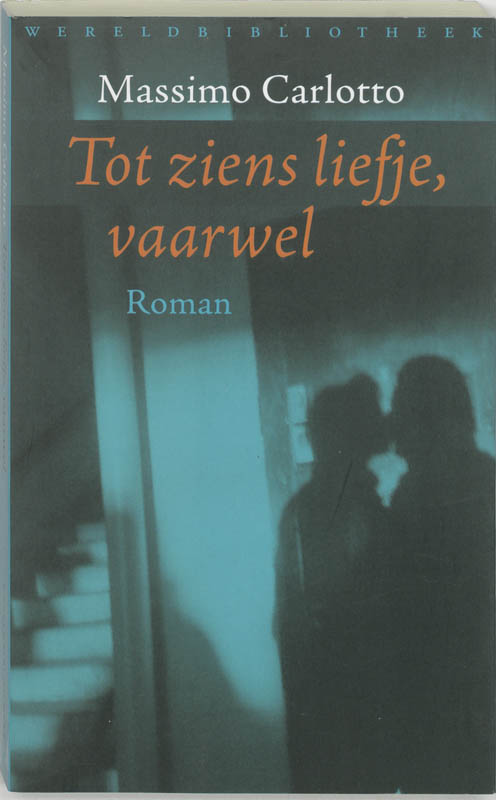 Omslag van Tot ziens liefje, vaarwel