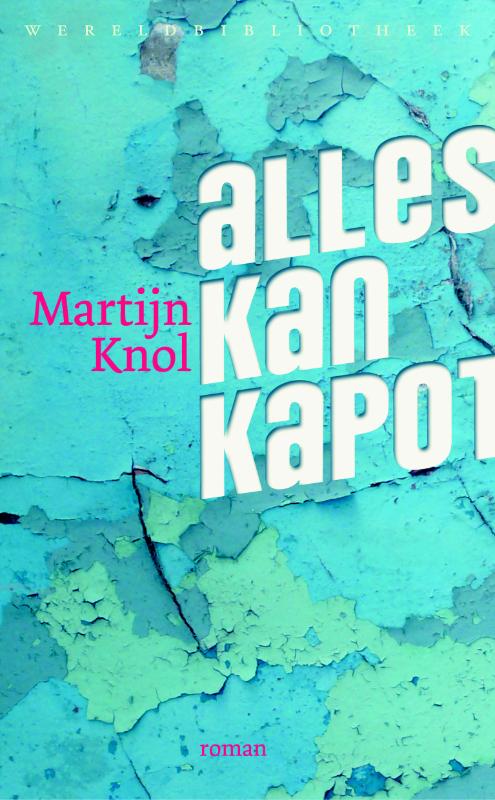 Omslag van Alles kan kapot