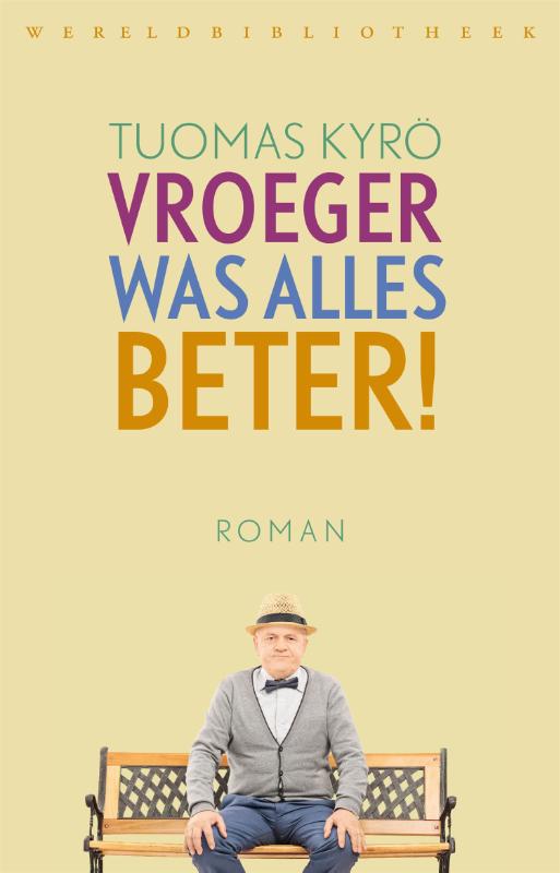 Omslag van Vroeger was alles beter!