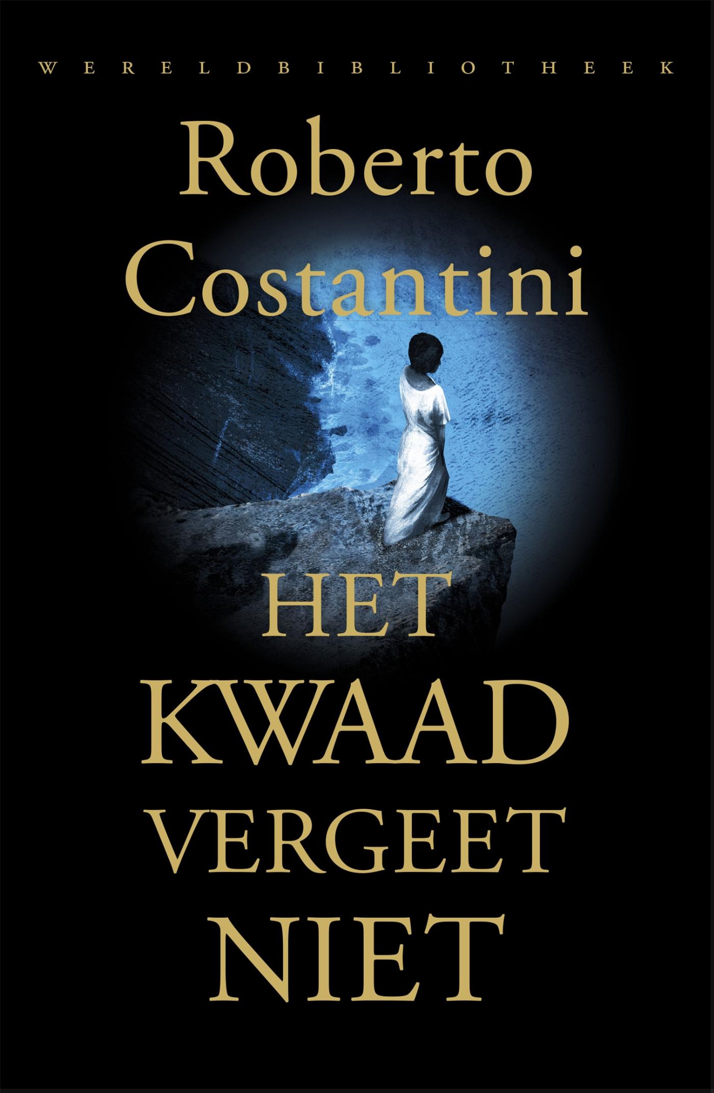 Omslag van Het kwaad vergeet niet