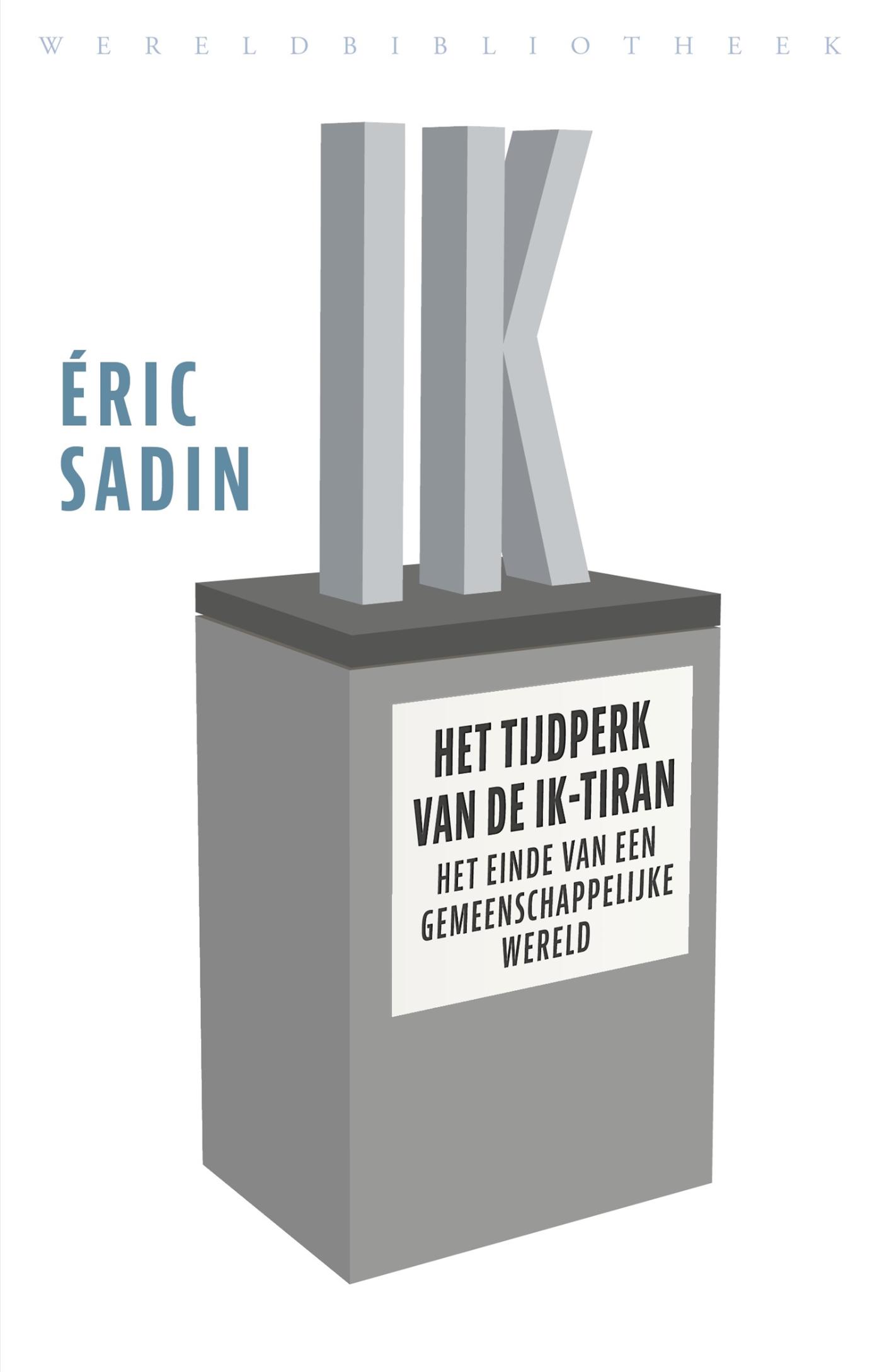 Omslag van Het tijdperk van de ik-tiran