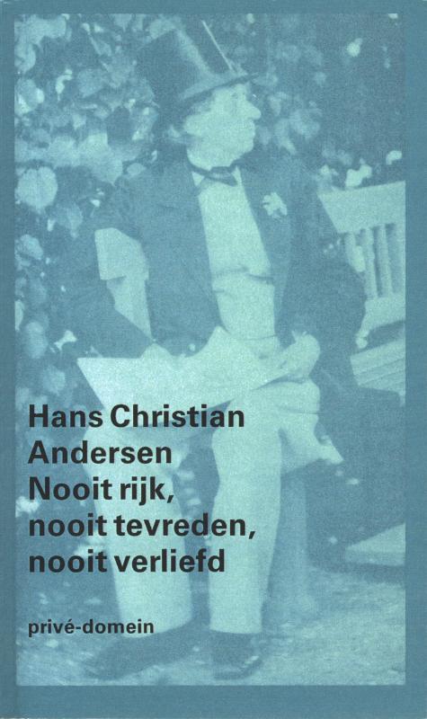 Omslag van Nooit rijk, nooit tevreden, nooit verliefd