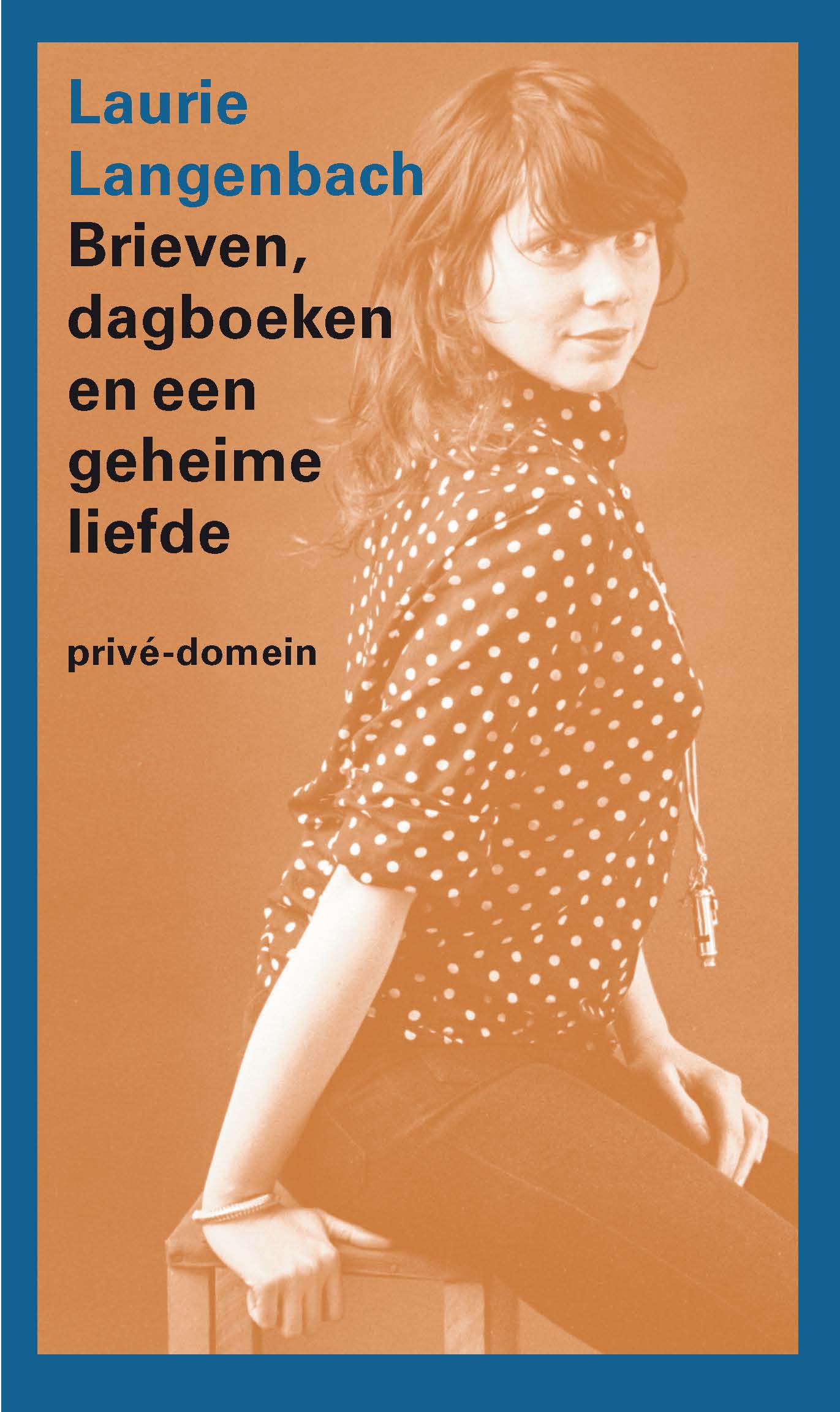 Omslag van Brieven, dagboeken en een geheime liefde