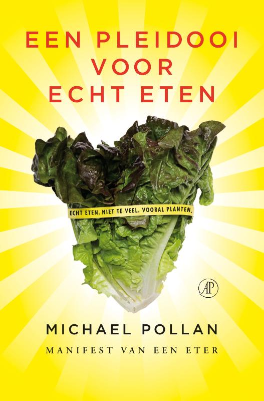 Omslag van Een pleidooi voor echt eten