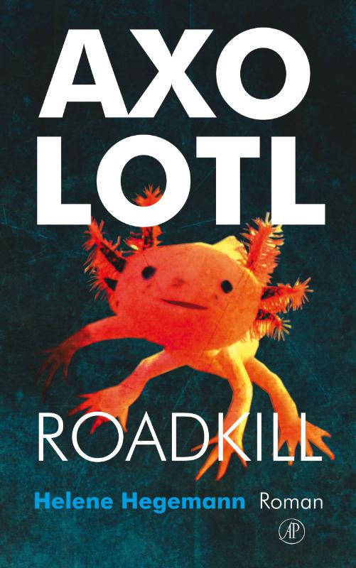 Omslag van Axolotl Roadkill