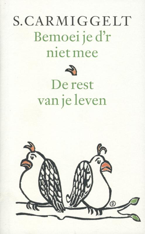 Omslag van Bemoei je d'r niet mee & De rest van je leven