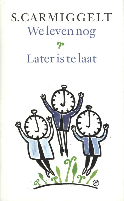Omslag van We leven nog; Later is te laat