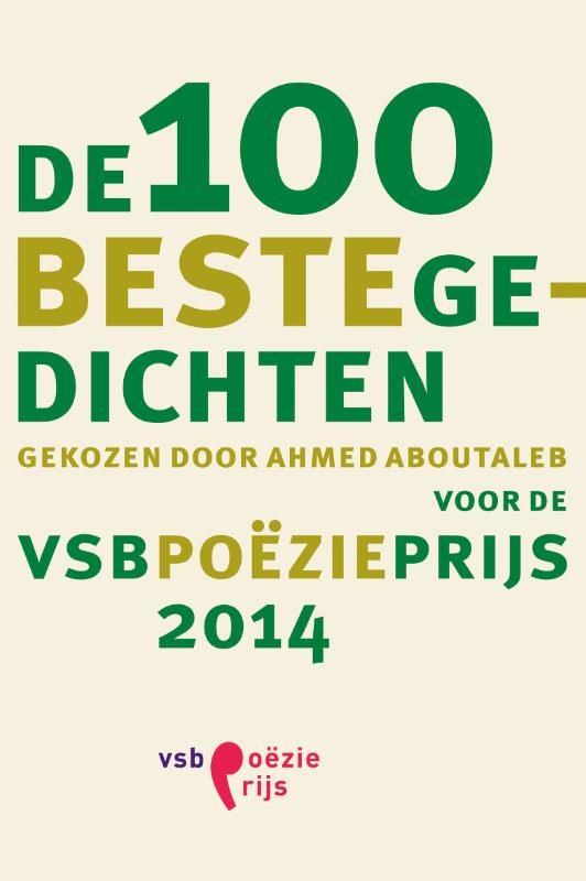 Omslag van De 100 beste gedichten gekozen door Ahmed Aboutaleb voor de VSB poezieprijs 2014