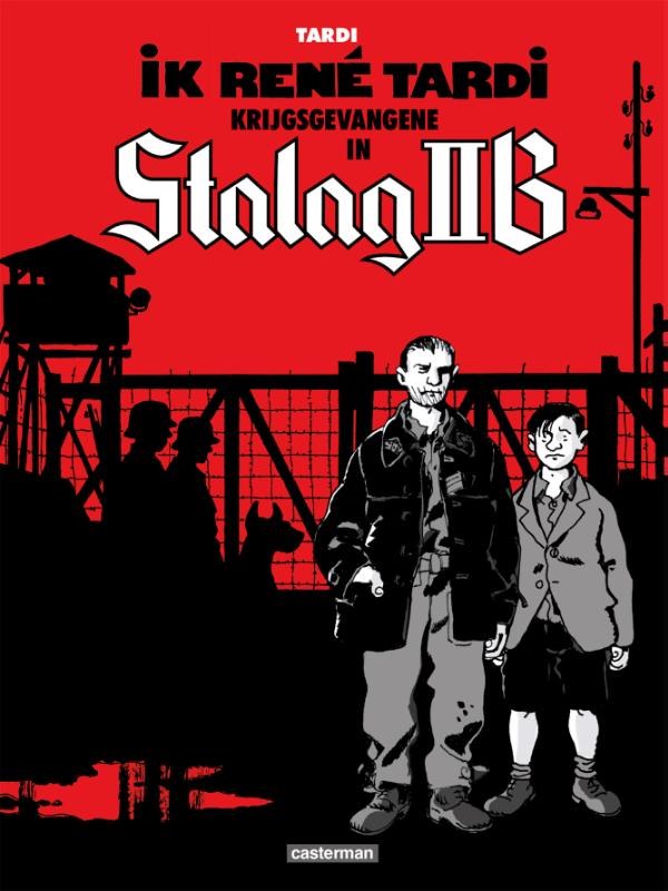 Omslag van Ik, René Tardi, krijgsgevangene in Stalag IIB