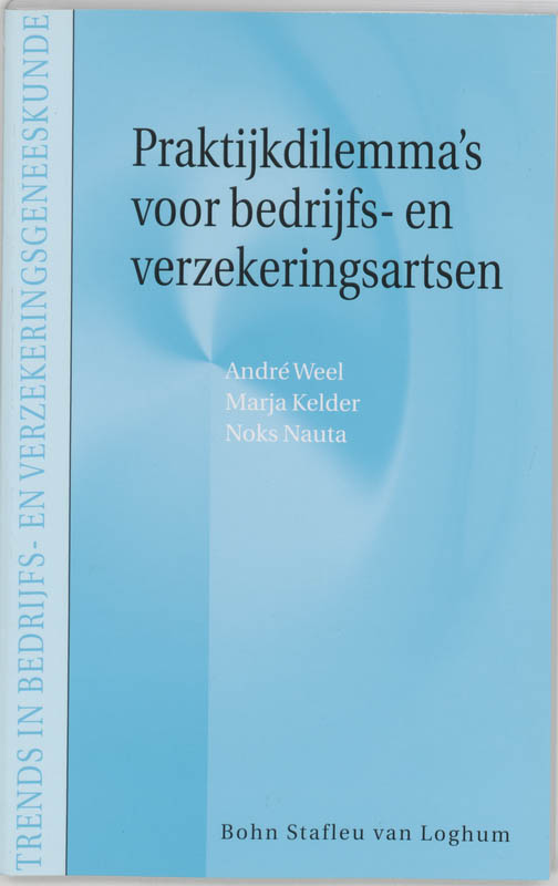 Omslag van Praktijkdilemma's voor bedrijfs- en verzekeringsartsen