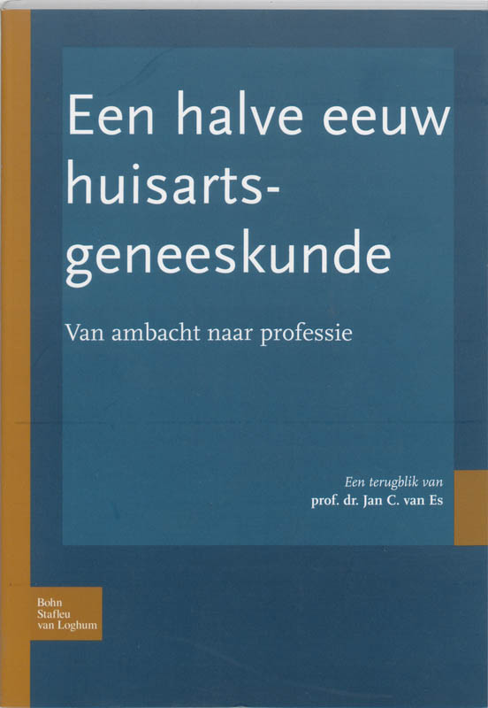 Omslag van Een halve eeuw huisartsgeneeskunde