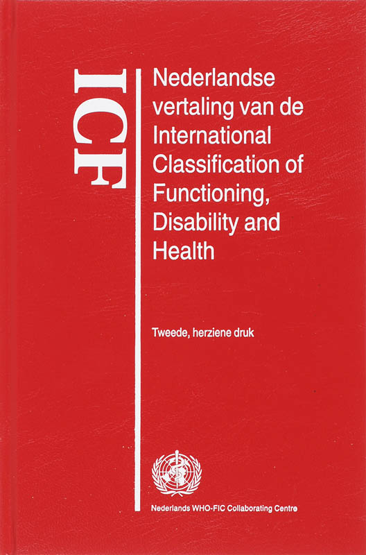 Omslag van ICF Nederlandse vertaling van de International Classification of Functioning, Disability and Health