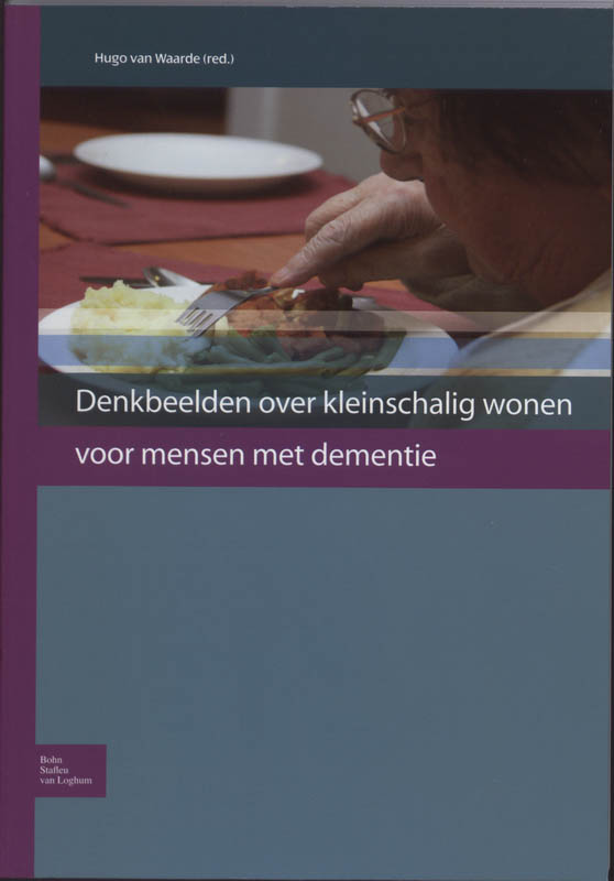 Omslag van Denkbeelden over kleinschalig wonen voor mensen met dementie