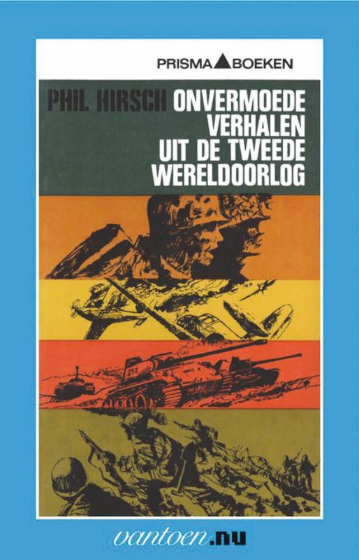 Omslag van De onvermoede verhalen uit de Tweede Wereldoorlog
