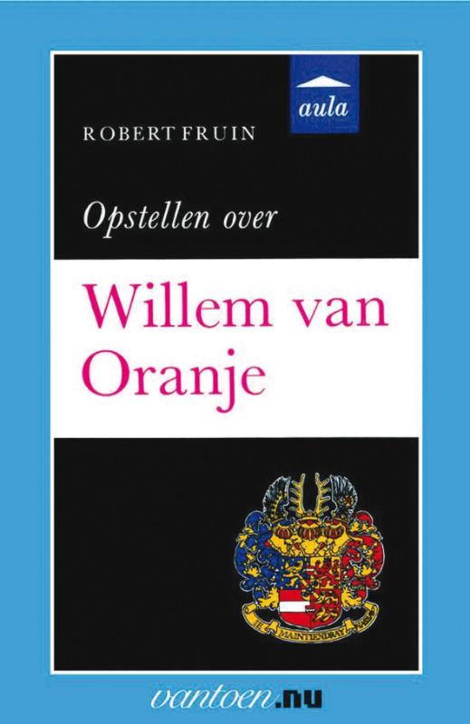 Omslag van Opstellen over Willem van Oranje