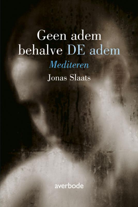 Omslag van Geen adem behalve DE adem