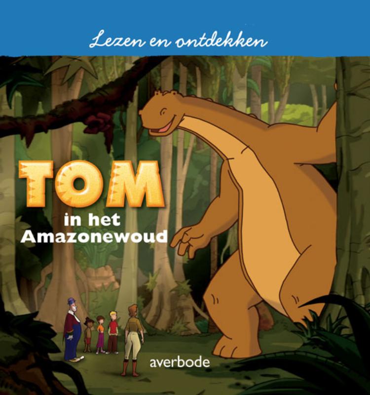 Omslag van Tom in het Amazonewoud