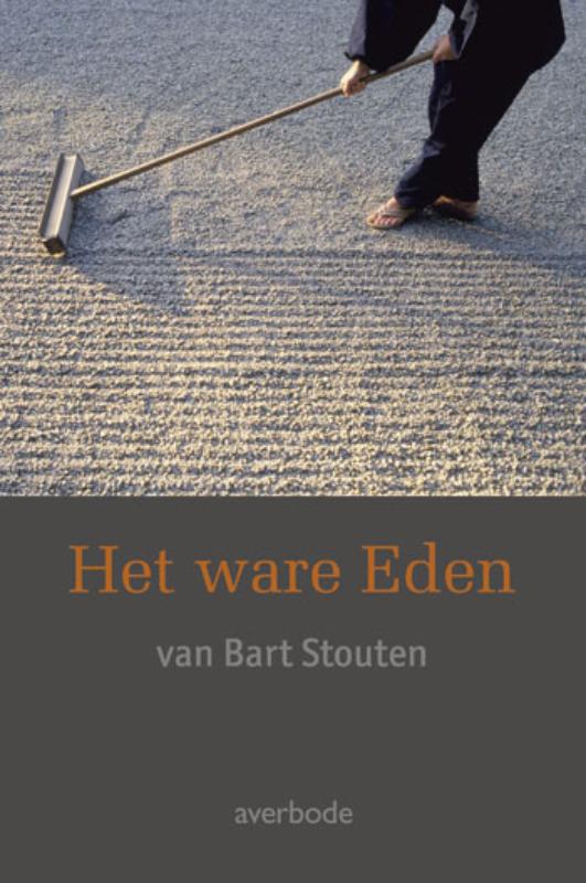 Omslag van Het ware eden van Bart Stouten