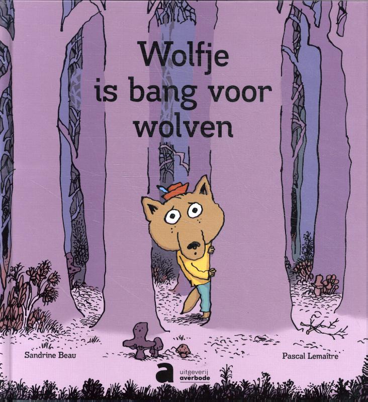 Omslag van Het wolfje dat bang was voor wolven