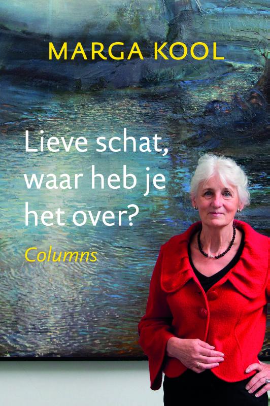 Omslag van Lieve schat, waar heb je het over?