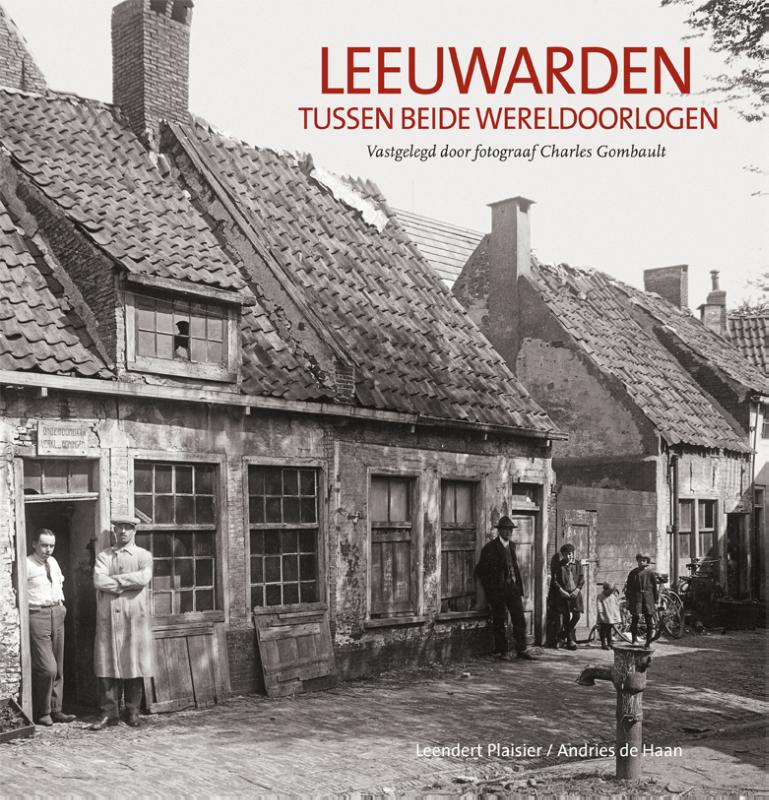 Omslag van Leeuwarden tussen beide wereldoorlogen