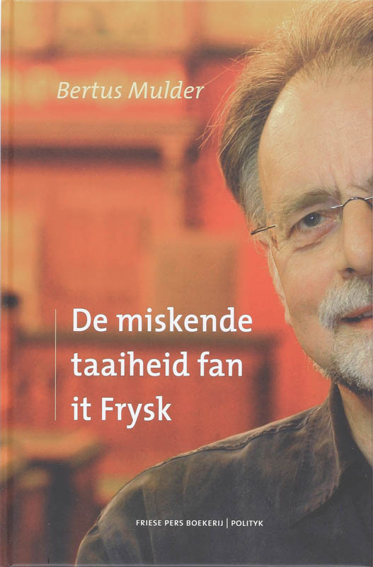 Omslag van De miskende taaiheid fan it Frysk