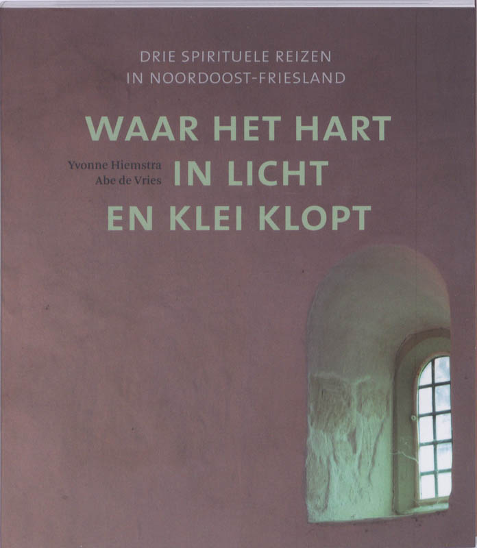 Omslag van Waar het hart in licht en klei klopt