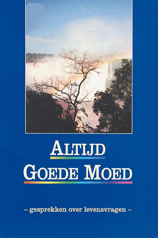 Omslag van Altijd goede moed