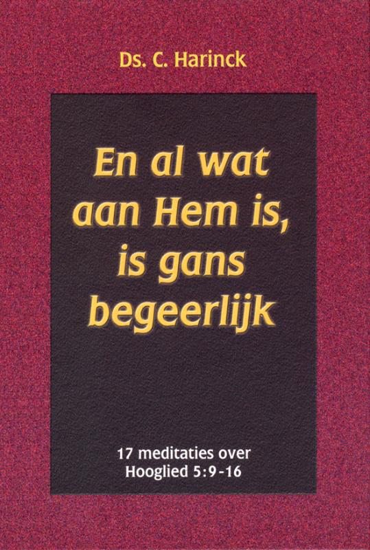 Omslag van En al wat aan Hem is, is gans begeerlijk