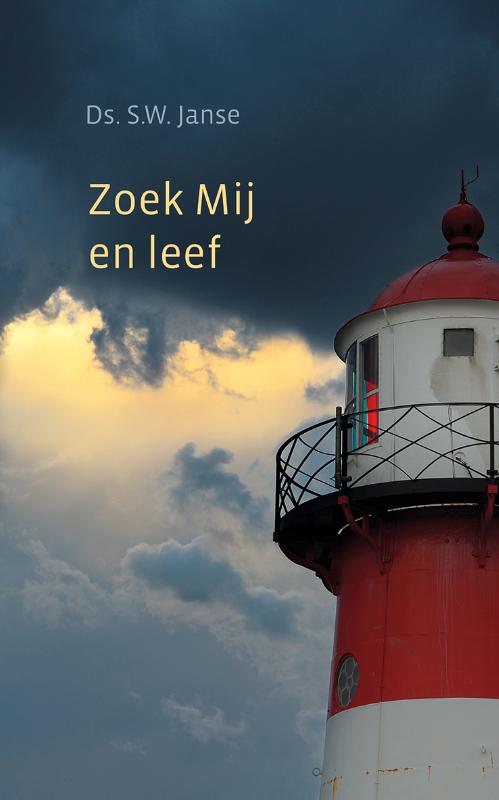 Omslag van Zoek Mij en leef