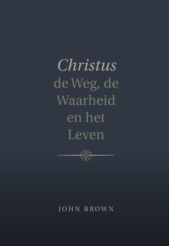 Omslag van Christus de Weg, de Waarheid en het Leven