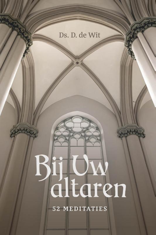 Omslag van Bij Uw altaren