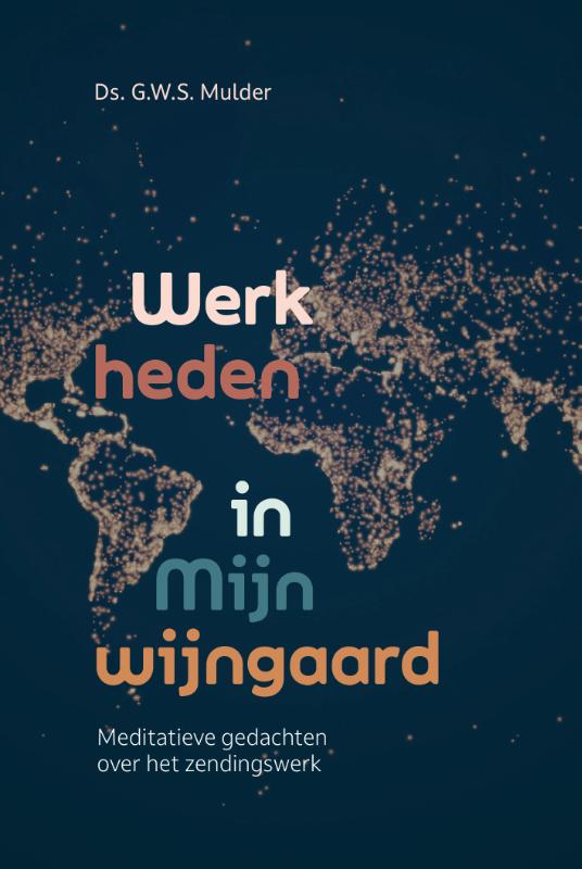 Omslag van Werk heden in Mijn wijngaard