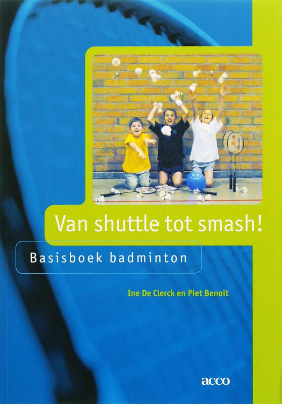 Omslag van Van shuttle tot smash!