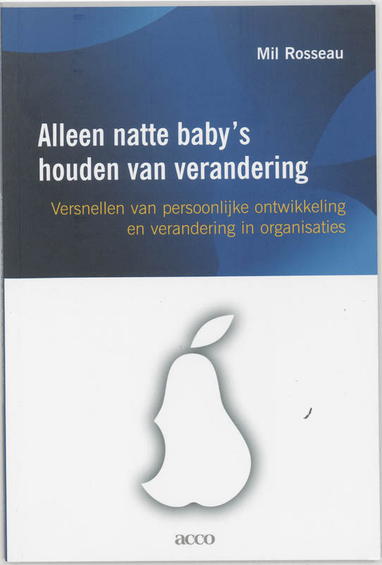 Omslag van Alleen natte baby's houden van verandering