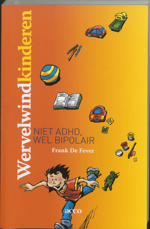Omslag van Wervelwind kinderen, niet ADHD, wel bipolair