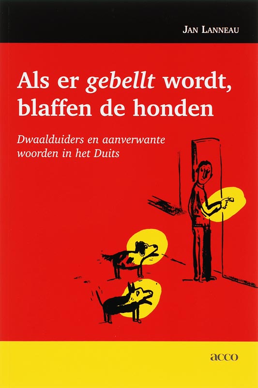 Omslag van Als er 'gebellt' wordt, blaffen de honden