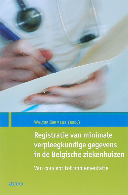 Omslag van Registratie van minimale verpleegkundige gegevens in de Belgische ziekenhuizen