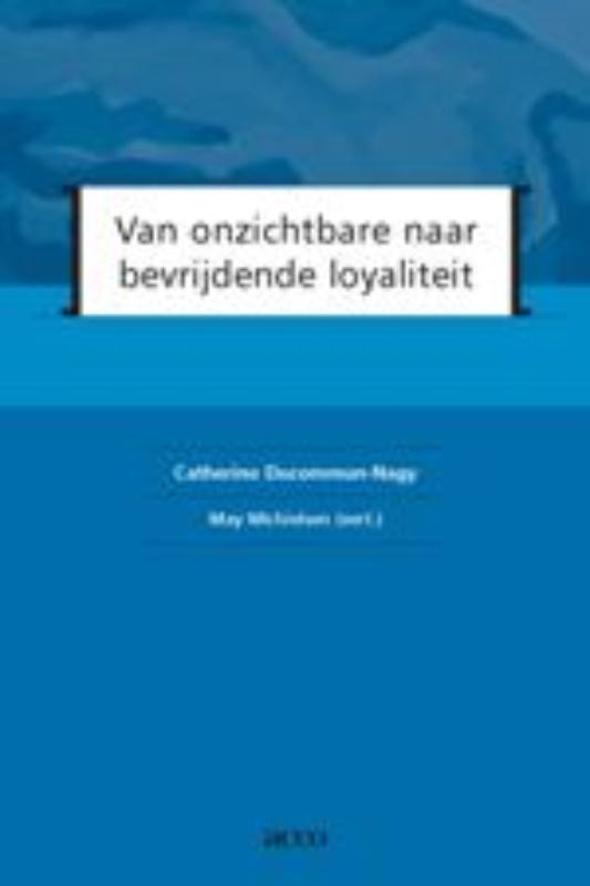 Omslag van Van onzichtbare naar bevrijdende loyaliteit