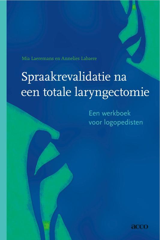 Omslag van Spraakrevalidatie na een totale laryngectomie. Een werkboek voor logopedisten.