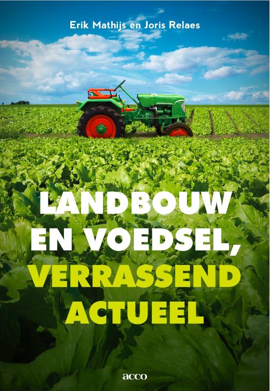 Omslag van Landbouw en voedsel, verrassend actueel