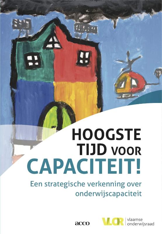 Omslag van Hoogste tijd voor capaciteit! Een strategische verkenning over onderwijscapaciteit