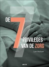 Omslag van De 7 privileges van de zorg