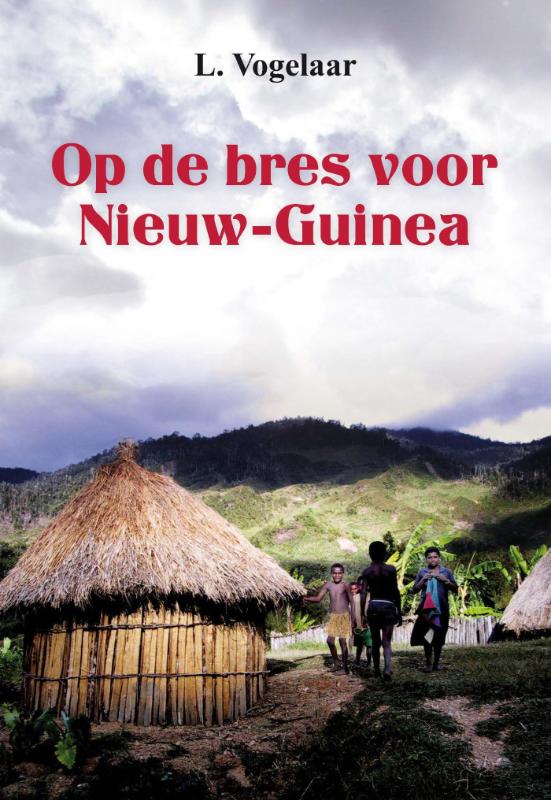 Omslag van Op de bres voor Nieuw Guinea