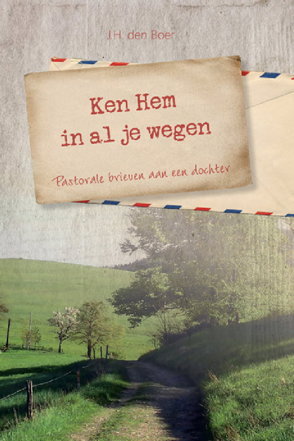 Omslag van Ken Hem in al je wegen