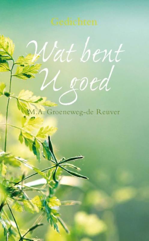 Omslag van Wat bent U goed