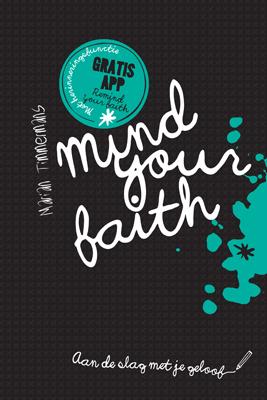 Omslag van Mind your faith