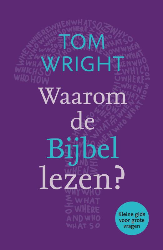 Omslag van Waarom de bijbel lezen?